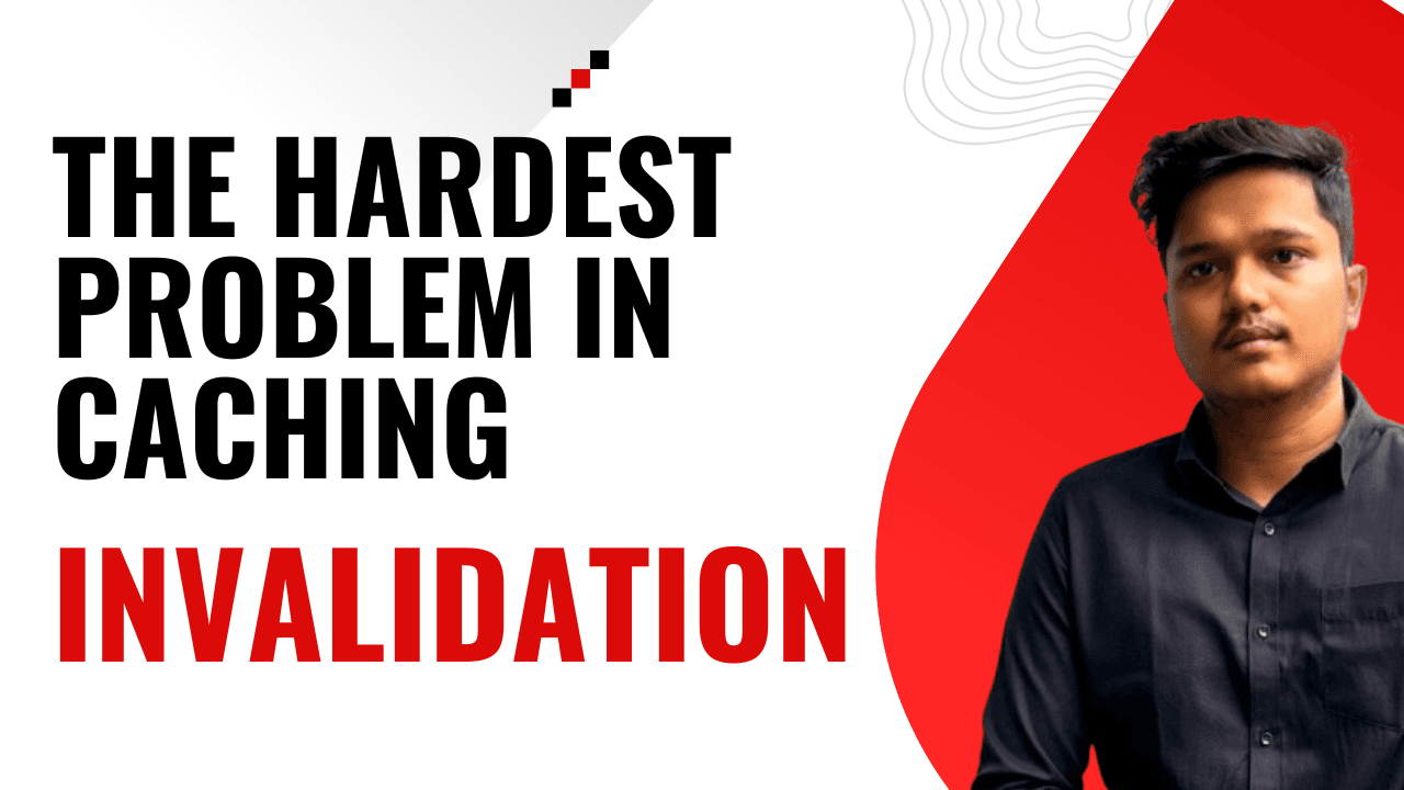 Cache Invalidation The Untold Challenge of Scalability
